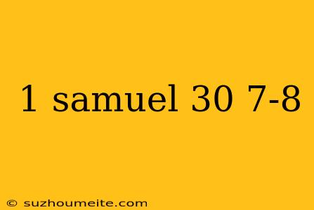 1 Samuel 30 7-8