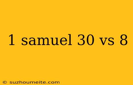 1 Samuel 30 Vs 8