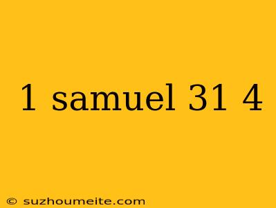 1 Samuel 31 4