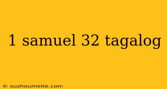 1 Samuel 32 Tagalog