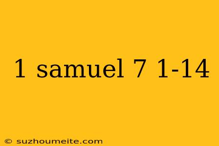 1 Samuel 7 1-14