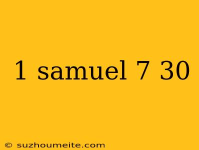 1 Samuel 7 30