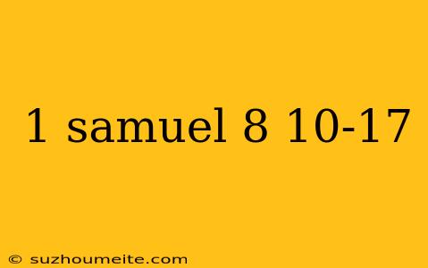 1 Samuel 8 10-17