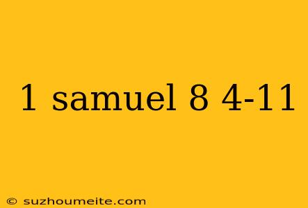 1 Samuel 8 4-11