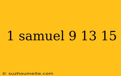 1 Samuel 9 13 15