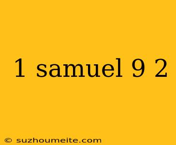 1 Samuel 9 2