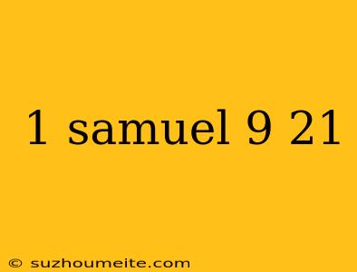 1 Samuel 9 21