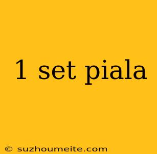 1 Set Piala