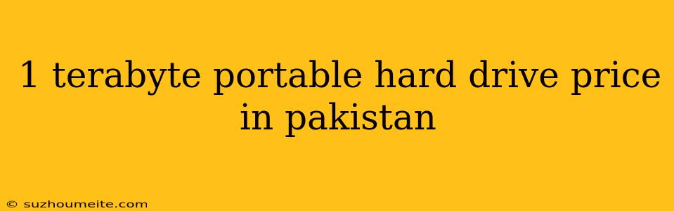 1 Terabyte Portable Hard Drive Price In Pakistan