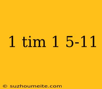 1 Tim 1 5-11