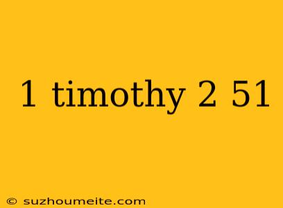 1 Timothy 2 51