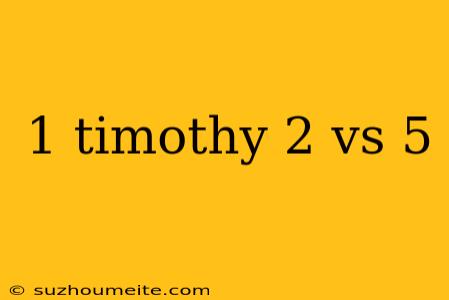 1 Timothy 2 Vs 5