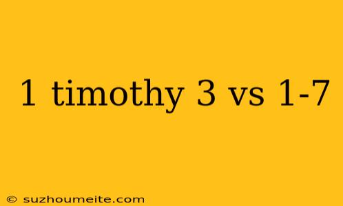 1 Timothy 3 Vs 1-7