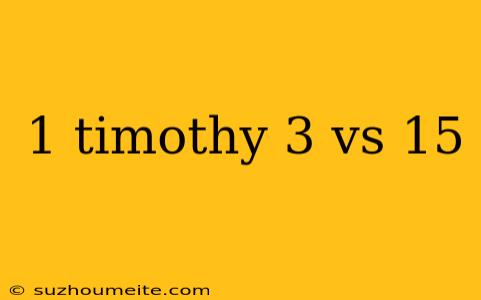 1 Timothy 3 Vs 15