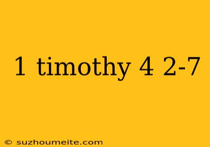 1 Timothy 4 2-7