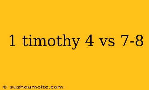 1 Timothy 4 Vs 7-8