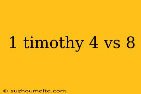 1 Timothy 4 Vs 8