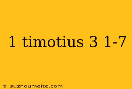 1 Timotius 3 1-7