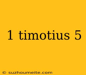 1 Timotius 5