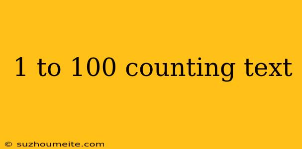 1 To 100 Counting Text