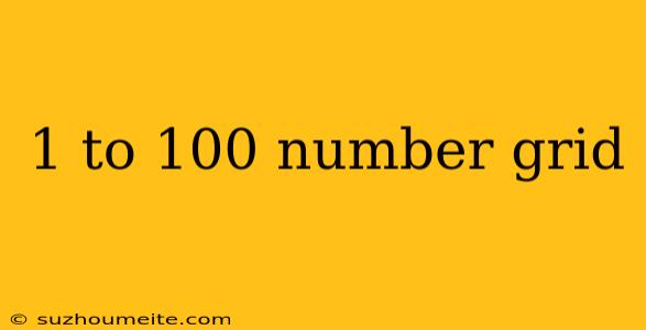 1 To 100 Number Grid