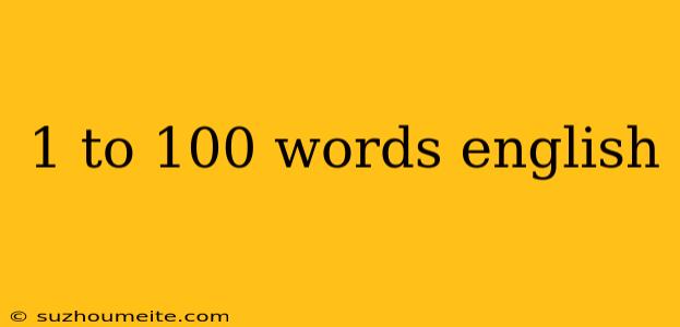 1 To 100 Words English