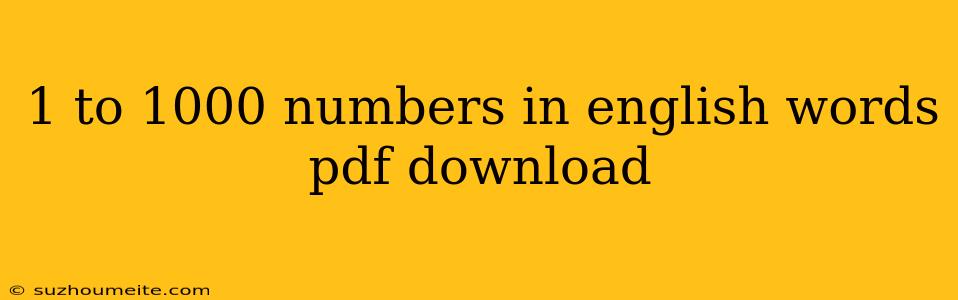 1 To 1000 Numbers In English Words Pdf Download