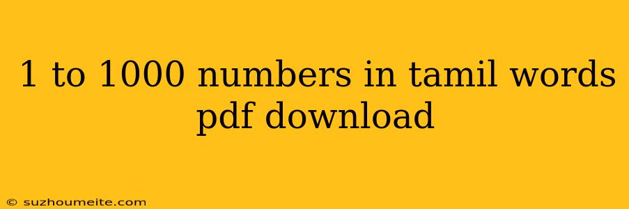 1 To 1000 Numbers In Tamil Words Pdf Download