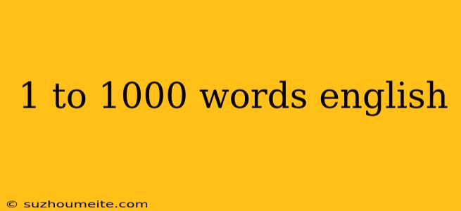 1 To 1000 Words English