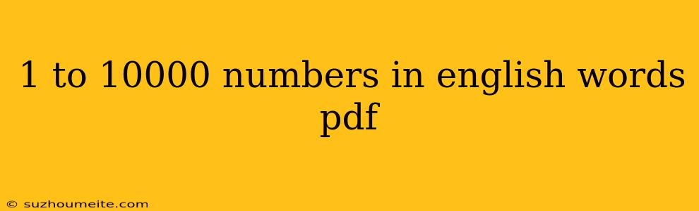 1 To 10000 Numbers In English Words Pdf