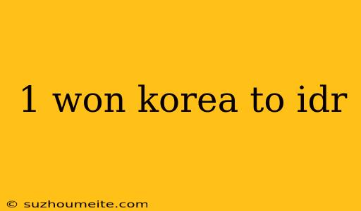 1 Won Korea To Idr