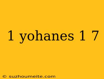 1 Yohanes 1 7