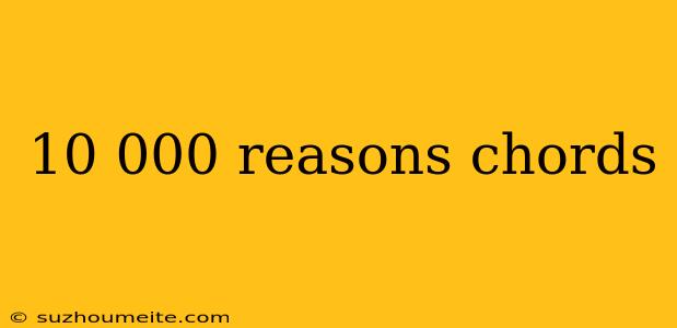 10 000 Reasons Chords