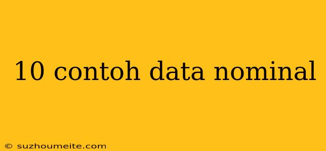 10 Contoh Data Nominal