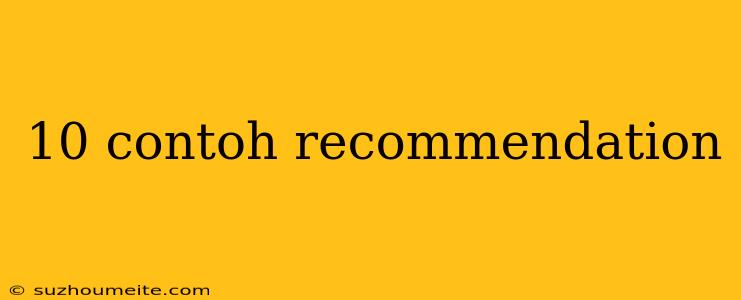 10 Contoh Recommendation