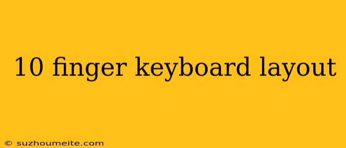 10 Finger Keyboard Layout