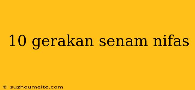 10 Gerakan Senam Nifas