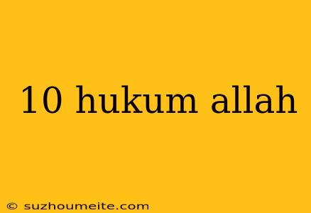 10 Hukum Allah