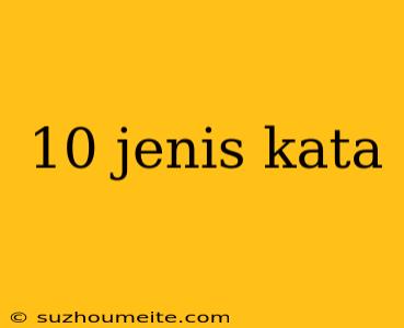 10 Jenis Kata