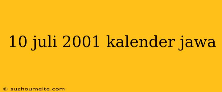 10 Juli 2001 Kalender Jawa