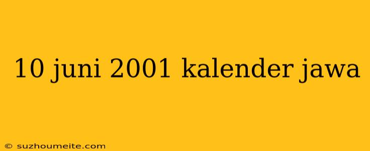 10 Juni 2001 Kalender Jawa