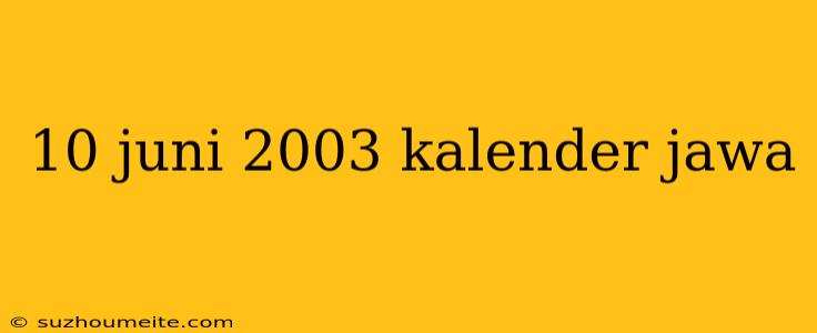 10 Juni 2003 Kalender Jawa