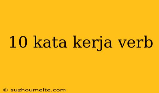 10 Kata Kerja Verb