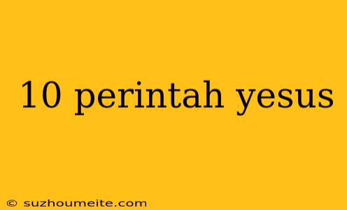 10 Perintah Yesus