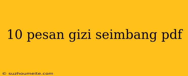 10 Pesan Gizi Seimbang Pdf