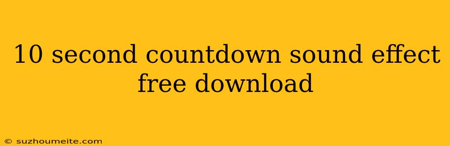 10 Second Countdown Sound Effect Free Download