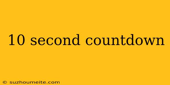 10 Second Countdown