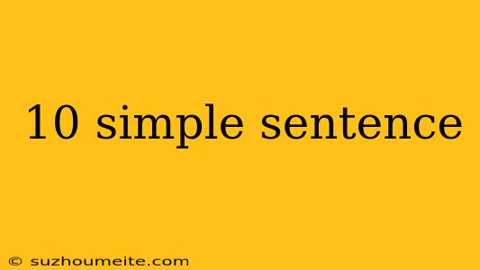 10 Simple Sentence