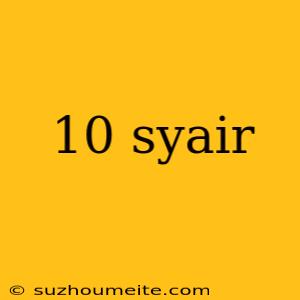 10 Syair