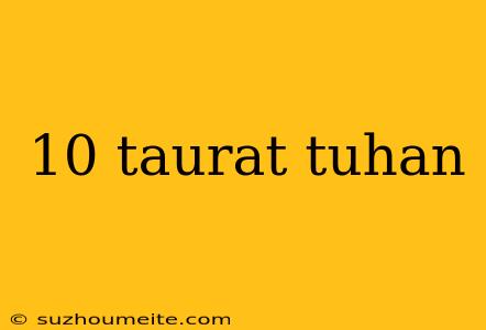 10 Taurat Tuhan